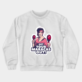 miranda hart - Plunge - maracas Crewneck Sweatshirt